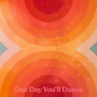 One Day You´ll Dance by Nathalie Nordnes