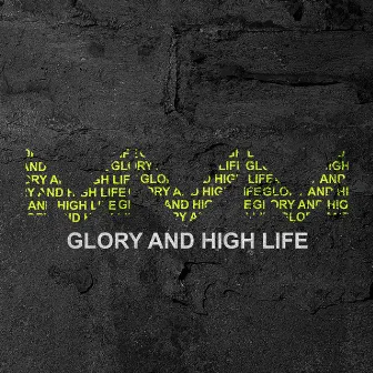 Glory and High Life by Mountains vs. Machines