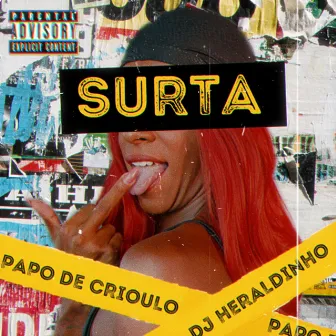 Surta by Papo de Crioulo