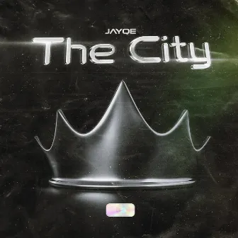 The City (Long Play) by JayQe