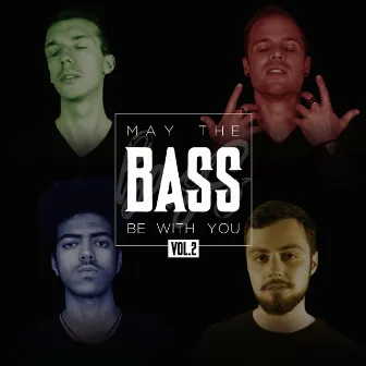 May the Bass Be With You, Vol. 2 by The Bass Gang