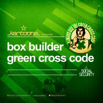 Green Cross Code by Social Security