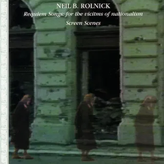 Requiem Songs by Neil Rolnick