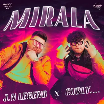 Mírala by J.N LEGEND