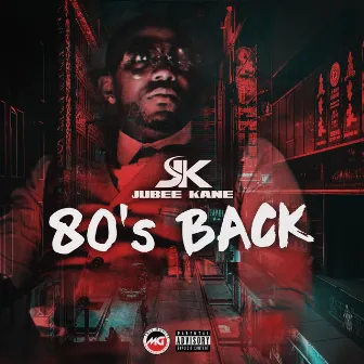 80's Back by Jubee Kane