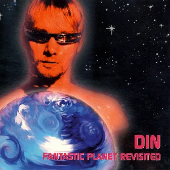 Fantastic Planet Revisited by Din