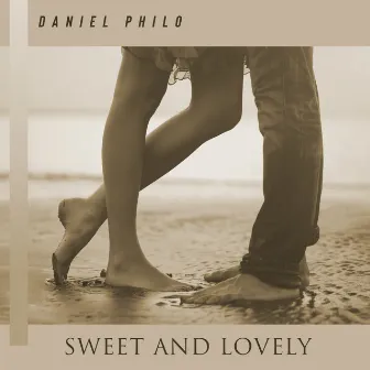 Sweet and Lovely by Daniel Philo