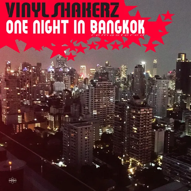 One Night in Bangkok - Vinylshakerz Screen Cut Remastered