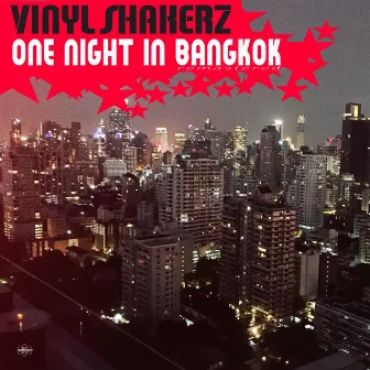 One Night in Bangkok (Remastered Edition) by Vinylshakerz