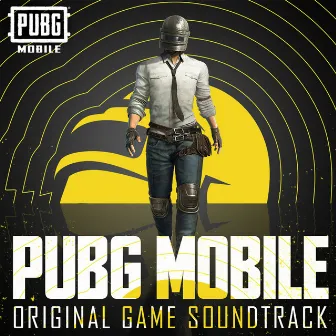 PUBG MOBILE (Original Game Soundtrack) by PUBG MOBILE OFFICIAL