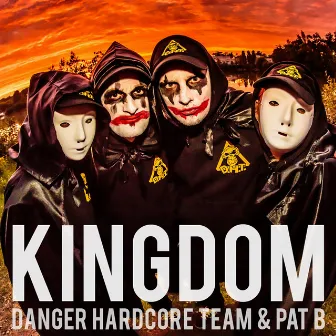 Kingdom by Danger Hardcore Team