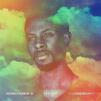 The Oneirism EP by Money Makin' D