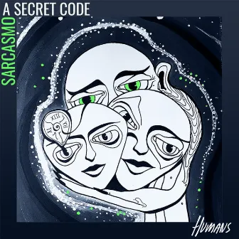 A Secret Code by Sarcasmo