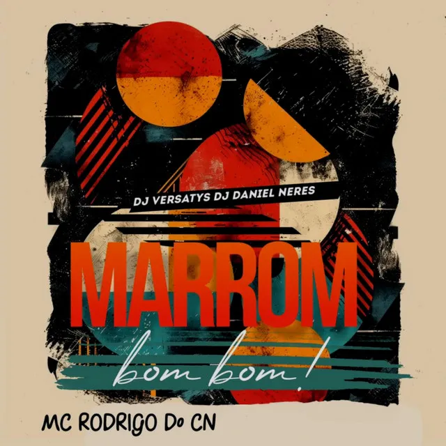 MARROM BOMBOM - ELETROFUNK