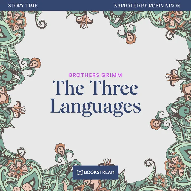 The Three Languages [Story Time, Episode 51 (Unabridged)]