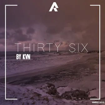 Thirty Six by KVN