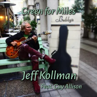 Green for Miles by Jeff Kollman