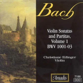 Bach, J.S.: Sonatas and Partitas for Solo Violin, Vol. 1 by Christiane Edinger