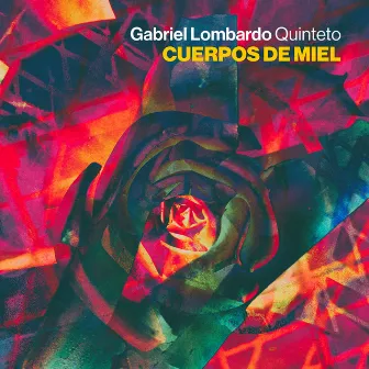 Cuerpos de miel by Gabriel Lombardo