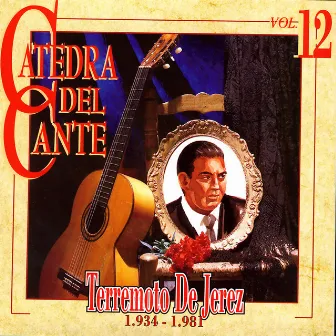 Catedra Del Cante Vol. 12: Terremoto de Jerez by Terremoto De Jerez