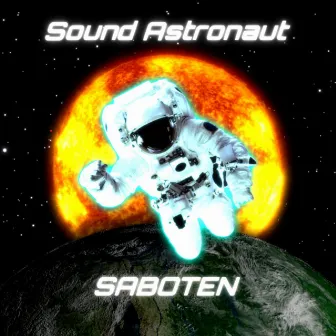 Sound Astronaut by Saboten