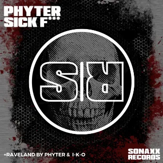 Sick F*** by Phyter