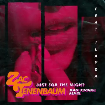 Just for the Night (Jean Tonique Remix) by Zac Tenenbaum