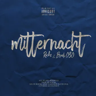 Mitternacht by Rocks