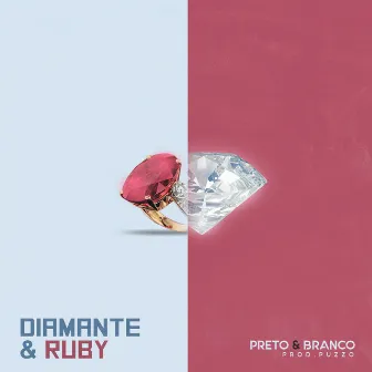 Diamante & Ruby by Preto & Branco