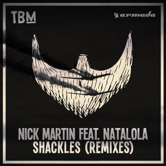 Shackles (Remixes) by Nick Martin