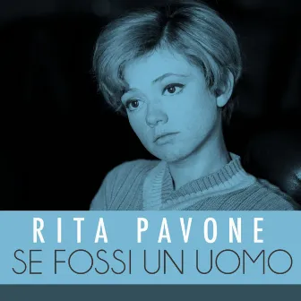 Se fossi un uomo by Rita Pavone