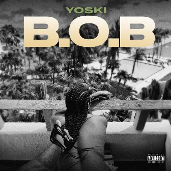 B.O.B. by Yoski