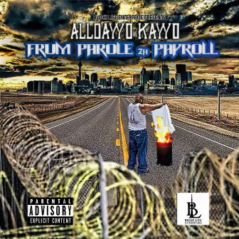 Frum Parole 2a Payroll by Alldayyo Kayyo