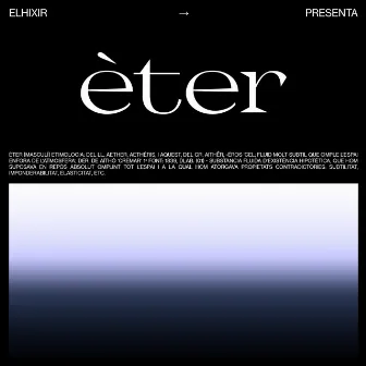 Èter by ELHIXIR