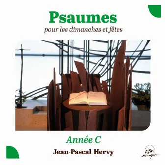 Psaumes pour les dimanches et fêtes, année C by Chœur ADF