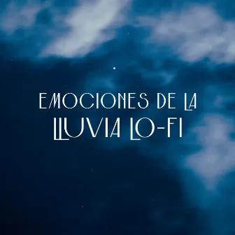 Emociones De La Lluvia Lofi by Estudio lofi