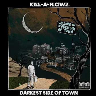 Darkest Side of Town by Kill-a-Flowz