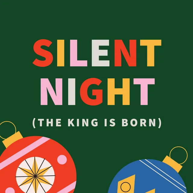 Silent Night (The King Is Born)