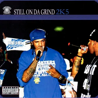 Still On Da Grind 2K5 by Boss Hogg Outlawz