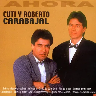 Ahora by Cuti y Roberto Carabajal