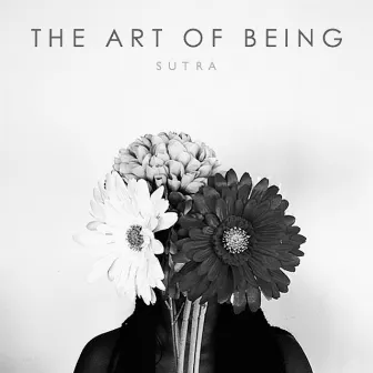 The Art of Being by SUTRA