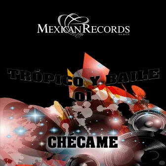 Trópico y Baile 01 by Checame