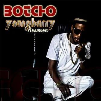 Botcho by Young Barry