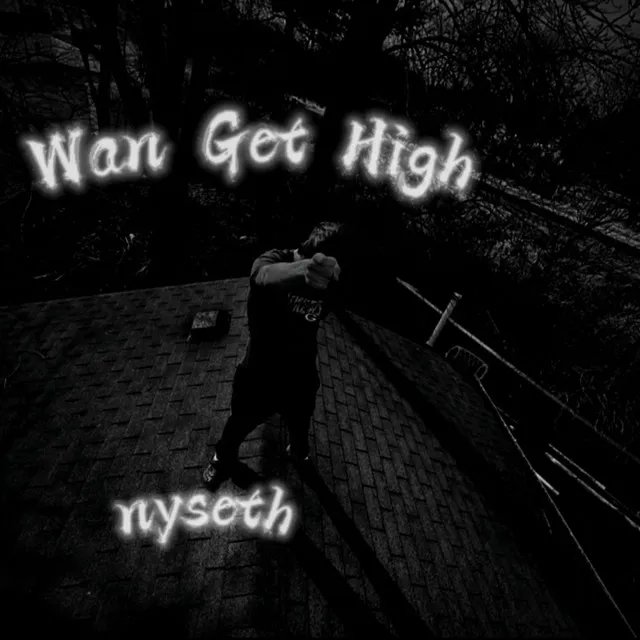 Wan Get High (Nett Flow)