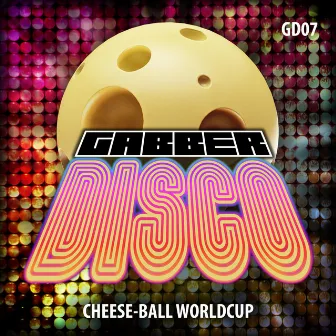 Cheese-Ball Worldcup by Gabberdisco