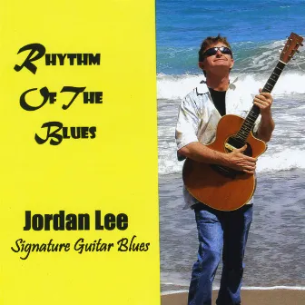 Rhythm Of The Blues by Jordan Lee