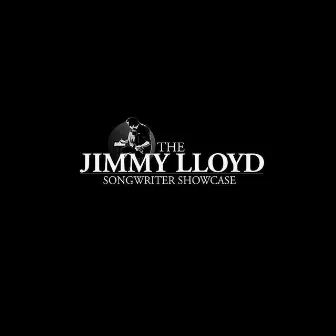 The Jimmy Lloyd Songwriter Showcase, Vol. 7 by The Jimmy Lloyd Songwriter Showcase