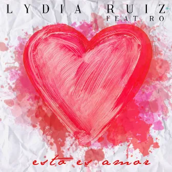 Esto es amor by Lydia Ruiz