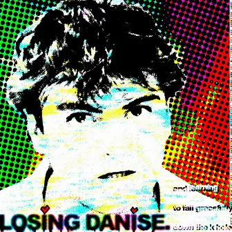 LOSING DANISE (and Learning to Fall Gracefully Down the K-Hole.) by EMBY MATTHEWS