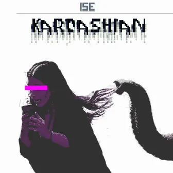 Kardashian by Ise Trey